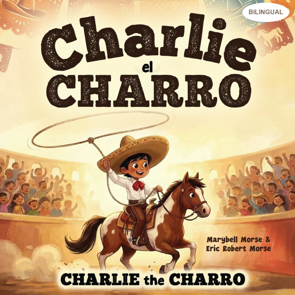 Charlie the Charro (Bilingual)