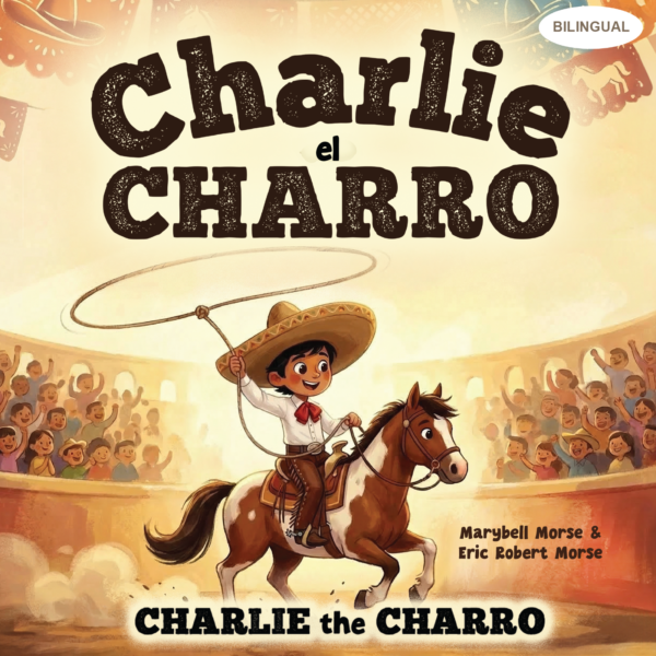 Charlie the Charro (Bilingual)